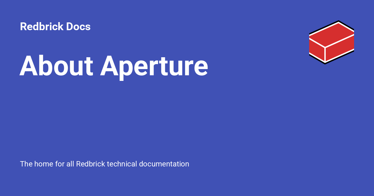 About Aperture - Redbrick Docs