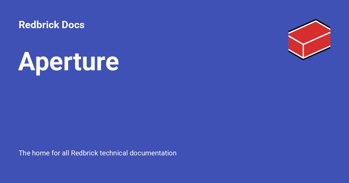 Aperture - Redbrick Docs
