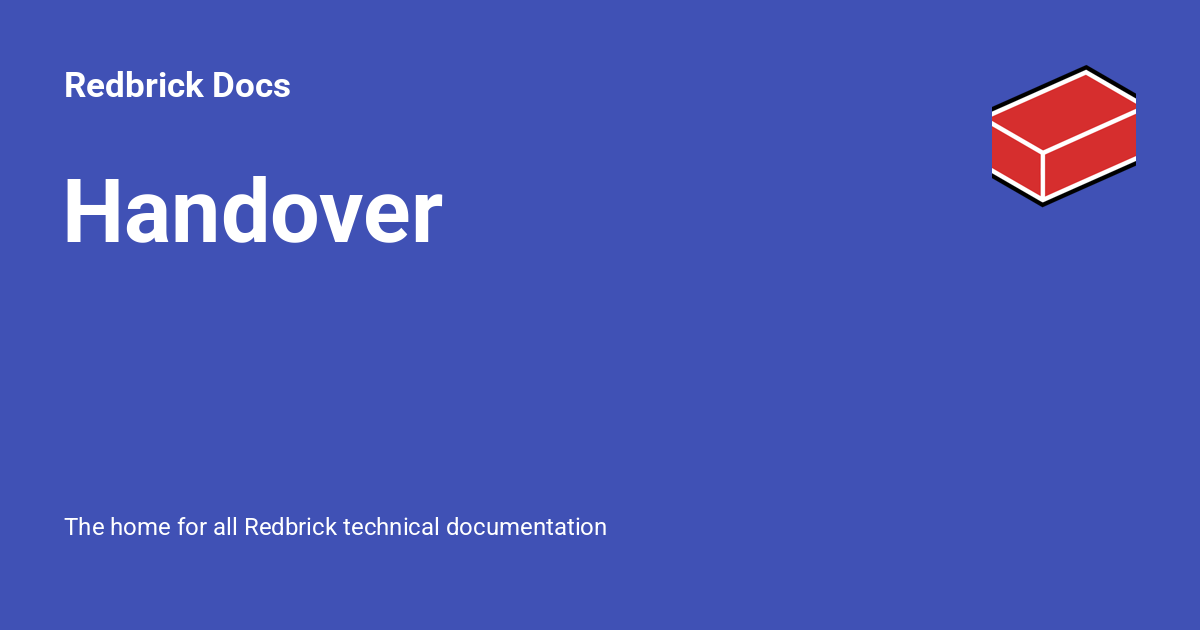 Handover - Redbrick Docs