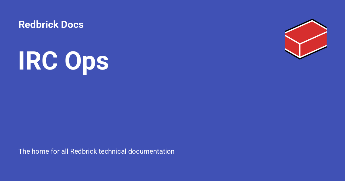 IRC Ops - Redbrick Docs
